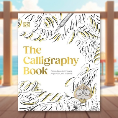 【预售】书法大全尖头钢笔技法英文艺术技法与入门赏析Lindsey Bugbee进口原版书精装14岁以上The Calligraphy BookDK书籍图书外版