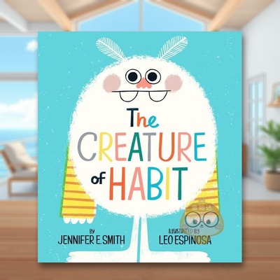 【现货】拥有固定习惯的生物英文儿童绘本自我认知情绪管理进口原版书精装The Creature of Habit Jennifer E. Smith著Random Hou