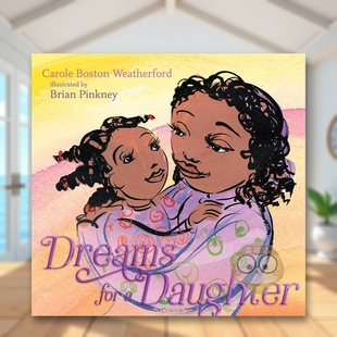 英文儿童绘本自我认知情绪管理3 现货 6岁精装 Boston进口原版 梦Dreams Carole 给女孩做 书Simo for Weatherford Daughter