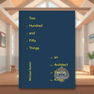 Things 预售 and Know英文建筑设计建筑师工作室Michael 250件事Two Should 建筑师需要知道 Sor Hundred Architect Fifty