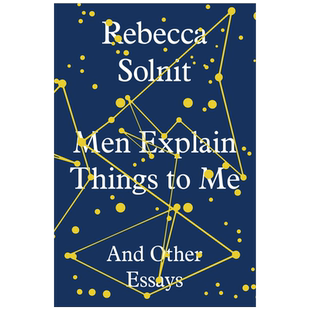 【现货】男人给我解释的一些事：以及其他文章 Men Explain Things to Me: And Other Essays 生活英文原版图书进口书籍