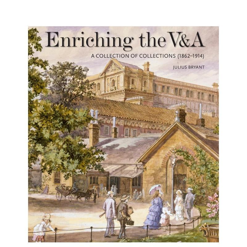 【预售】【V&A19世纪】V&A馆藏的丰富历程 【V&A 19th-Century Series】Enriching the V&A 原版英文艺术画册画集