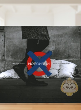 【预售】失所伦敦：聚焦被遗忘者 NOTLondon: Focus on the Forgotten 原版英文摄影作品集纪实进口书籍图书外版正版