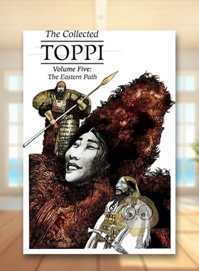 【现货】塞尔吉奥托皮合集5东方路径英文漫画进口原版书The Collected Toppi vol.5: The Eastern Path Sergio ToppiMagnetic Pr书