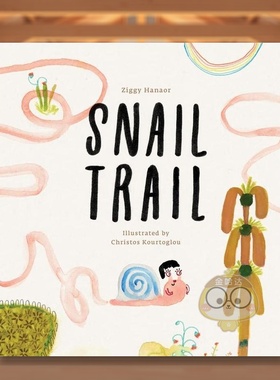 【现货】蜗牛的足迹Snail Trail英文儿童绘本自我认知情绪管理3-6岁精装Ziggy Hanaor and Christos Kourtoglou进口原版书Cicada9