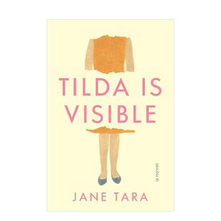 Tilda 原版 现货 英文文学小说 Novel 蒂尔达是可见 Visible