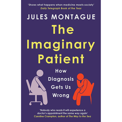 【预售】想象中的病人：诊断是如何让我们犯错的 The Imaginary Patient: How Diagnosis Gets Us Wrong英文生活综合 原版图书进