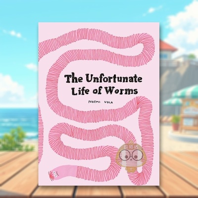 【预售】【意大利插画师Noemi Vola】可怜虫蚯蚓的生活英文插画原画设定集进口原版外版书精装The Unfortunate Life of WormsNoe书