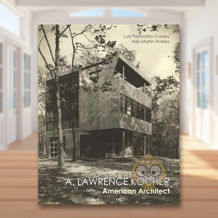 Lawrence Kocher 英文建筑设计进口书籍图书外版 预售 正版 原版 劳伦斯·科赫尔：美国建筑师 Architect American