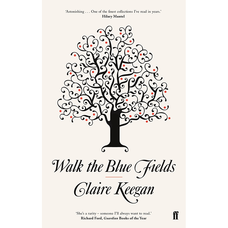 【现货】Walk the Blue Fields，走在蓝色的田野上英文原版图书籍进口正版 Claire Keegan小说