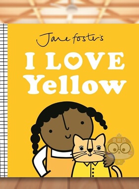 【预售】【获奖纺织品设计师简福斯特】我爱黄色Jane Foster's I Love Yellow英文儿童绘本IP系列3-6岁精装进口原版书Jane Foste书