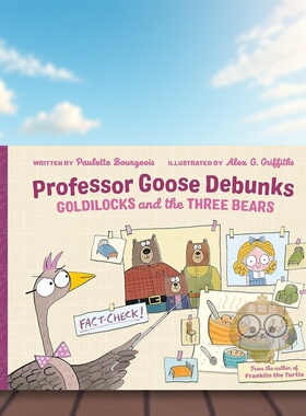 【现货】【鹅教授】金发女郎和三只熊英文儿童绘本IP系列进口原版外版书精装3-6周岁【Prof Goose】Debunks GoldilocksPaulette B