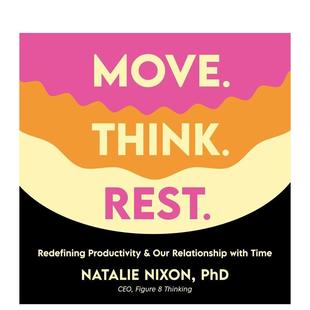 【预售】行动?思考?休息:重新定义生产力与时间关系 Move. Think. Rest. 原版英文商业行销进口书籍图书外版正版