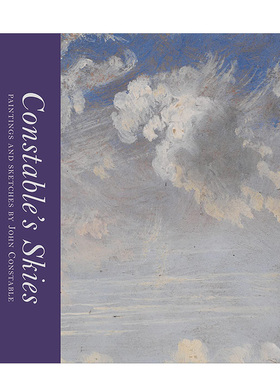 【现货】Constable’s Skies 康斯特布尔的天空:约翰·康斯特布尔绘画和素描 自然主义巴比松风景油画英文原版书籍进口