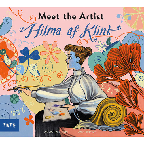 【现货】遇见艺术家：希尔玛·艾夫·克林特 【Meet the Artist】Hilma af Klint英文儿童艺术启蒙Anna Degnbol Tate