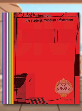 【预售】阿姆斯特丹市立博物馆1000幅海报珍藏 1000 Posters From the Stedelijk Museum Amsterdam 原版英文广告包装设计进口书籍