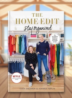 【预售】家里保持井井有条英文生活综合进口原版外版书精装14岁以上The Home Edit Stay Organized Clea Shearer  Mitchell Beaz书