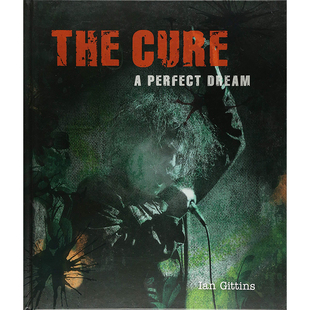 图书进口外版 Gittins Cure乐队：完美 Perfect Cure The 梦 书籍Ian Dream英文生活原版 现货