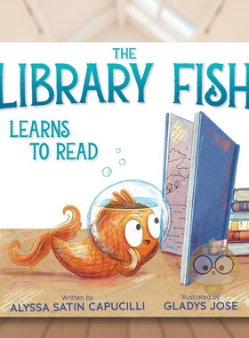 【预售】图书馆小鱼学阅读Library Fish Learns To Read英文儿童绘本动物生态环保3-6岁精装CAPUCILLI  ALYSSA SATIN进口原版书Pa
