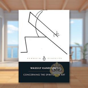 【现货】论艺术的精神Concerning the Spiritual in Art英文艺术总论历史理论评论Wassily KandinskyPenguin Classics (UK)平装进
