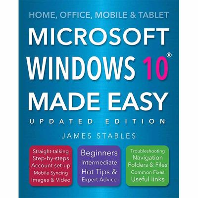 【预售】Windows 10 Made Easy (2017 edition)，Windows 10一点通 英文原版图书籍进口正版 James Stables 生活综合