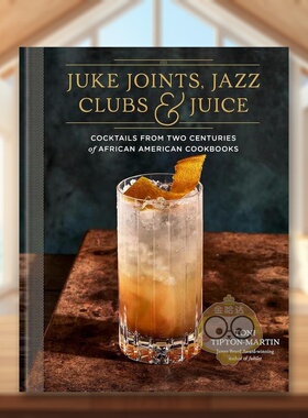 【预售】詹姆斯·比尔德奖得主Toni Tipton-Martin英文餐饮进口原版外版书精装14岁以上Juke Joints, Jazz Clubs, and Juice: A书