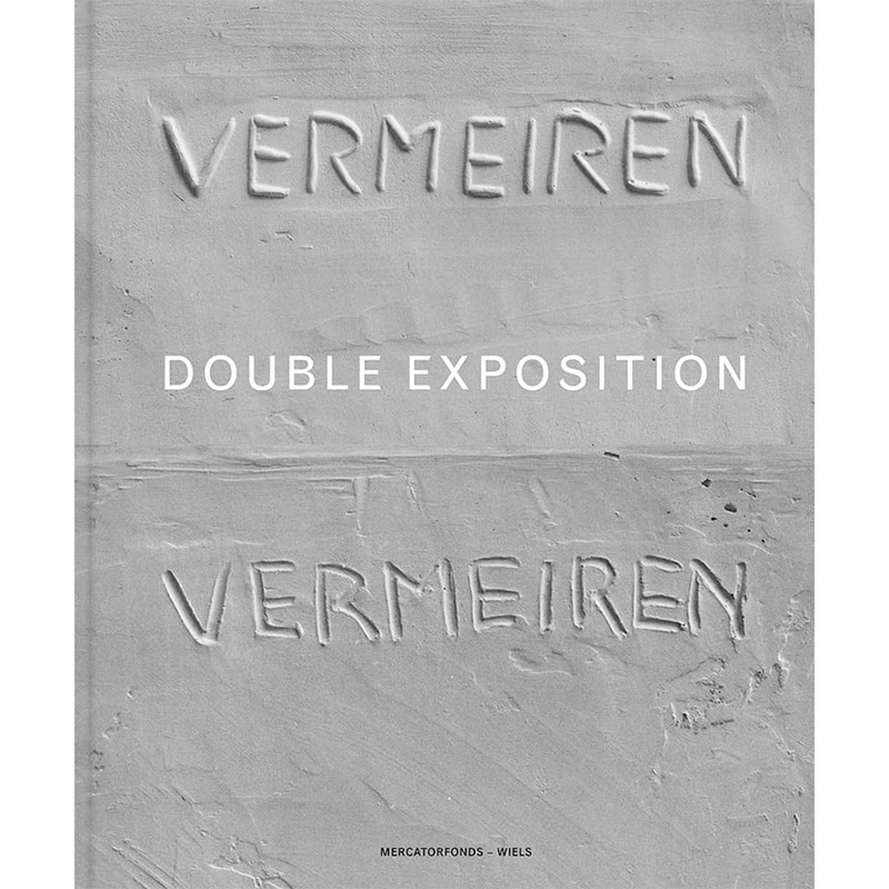 【预售】Didier Vermeiren: Double Exposition，艺术家Didier Vermeiren： Susana Gallego Cuesta, Michel Gauthier