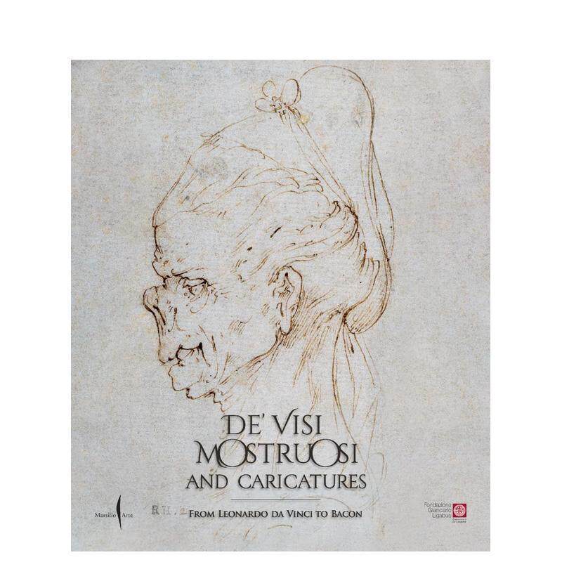 【预售】De’visi mostruosi: Caricatures from Leonardo da Vinci to Bacon可怕的面孔：从达芬奇到培根的漫画 英文进口原版版艺