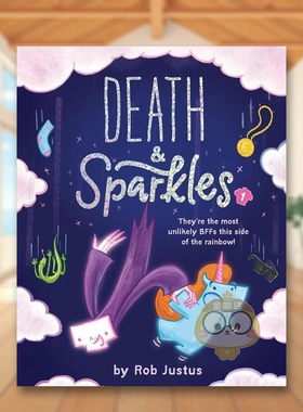 【预售】死亡与火花：卷1英文儿童漫画进口原版外版书平装6岁-9岁Death & Sparkles: Book 1Rob JustusChronicle Books书籍图书正