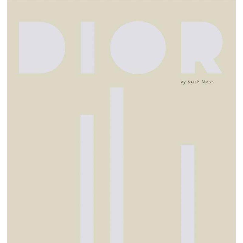 【现货】迪奥 by 莎拉·莫恩Dior by Sarah Moon英文进口原版摄影集外文图书Sarah Moon Olivier Saillard Maria Grazia Chiuri
