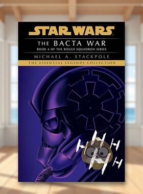 【预售】巴克塔战争星球大战（侠盗中队）英文漫画Michael A. Stackpole进口原版书平装14岁以上The Bacta War Star Wars Legend书