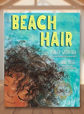 【预售】沙滩头发英文儿童绘本人际关系进口原版外版书AshleyWoodfolk精装3岁-6岁BeachHairSimon&Schuster书籍图书正版