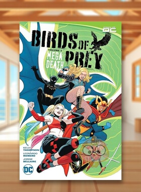 【现货】【DC Comics】猛兽小队1英文漫画平装进口原版书Birds of Prey Vol. 1: Megadeath Kelly Thompson Leonardo Romero Jor书