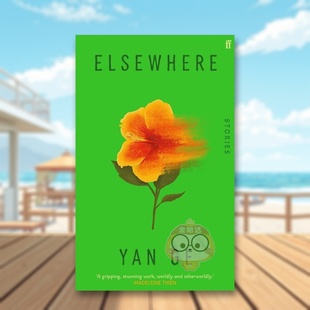 Yan Ge进口原版 书Faber Faber571373116书籍图书外版 别处Elsewhere英文小说简装 正版 预售