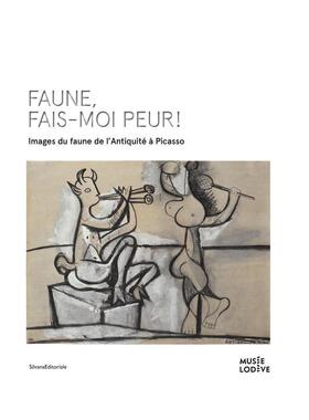 【预售】可怖的农牧神！从古代到毕加索的农牧神形象 法国洛代夫博物馆同名展览配套画册Frightening Faun原版英文艺术画册画集进