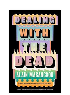 【预售】与死者打交道 国际布克奖长名单作品黑摩西作者 Dealing with the Dead 原版英文文学小说