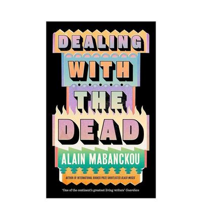 【预售】与死者打交道 国际布克奖长名单作品黑摩西作者 Dealing with the Dead 原版英文文学小说