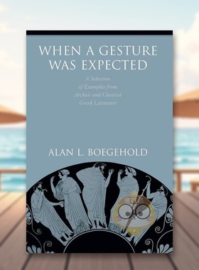 【预售】预期的手势 When a Gesture Was Expected 原版英文人文历史进口书籍图书外版正版