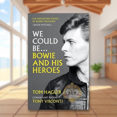 【现货】我们可以成为大卫鲍伊和他的英雄们We Could Be Bowie and his Heroes英文传记精装Tom Hagler with consultant editor T