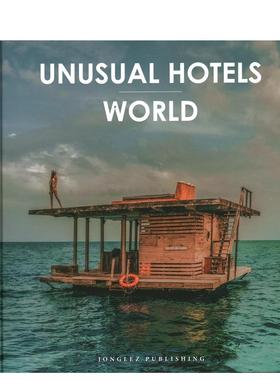 【预售】非凡酒店 - 世界Unusual Hotels - World 英文旅行 Collectif Jonglez
