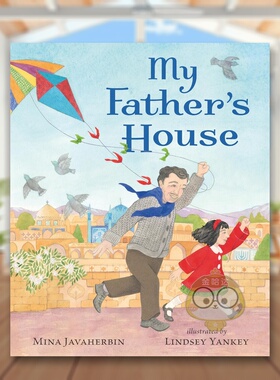 【预售】爸爸的房子英文儿童绘本人际关系Mina Javaherbin Lindsey Yankey进口原版书精装3岁-6岁My Father's House Candlewick书