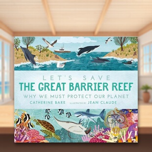 【现货】让我们一起保护大堡礁Let’s Save the Great Barrier Reef英文儿童绘本动物生态环保3-6岁精装Catherine Barr and Jean原