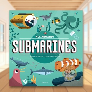 6岁精装 Media书籍 潜水艇 书Albatros Harastova进口原版 Helena Submarines英文儿童绘本交通工具城市人文3 Aboard All 现货
