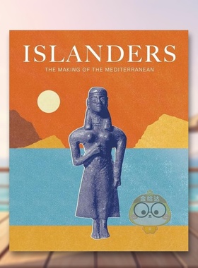 【预售】岛民：地中海的形成 Islanders: The Making of the Mediterranean 原版英文艺术画册画集进口书籍图书外版正版