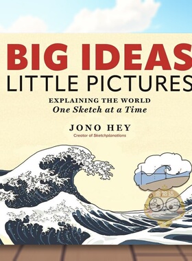 【预售】大想法小图画一次用草图解释世界Big Ideas Little Pictures Explaining the world once sketch at a time英文社会科学原