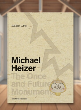 【预售】迈克尔?海泽：往昔与未来的纪念碑 Michael Heizer: The Once and Future Monuments 原版英文艺术画册画集进口书籍图书外