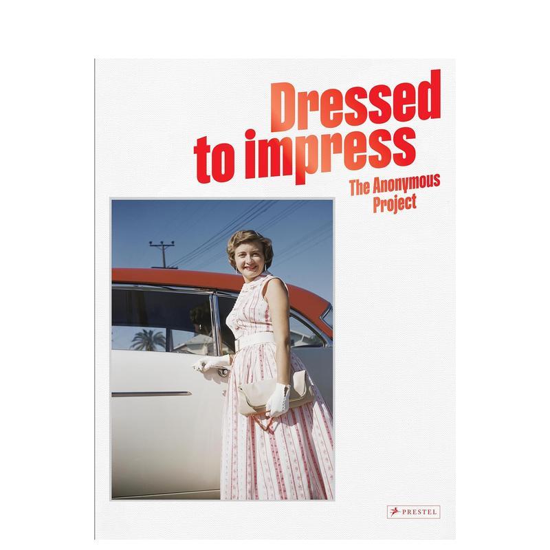 【预售】衣冠楚楚：匿名项目 Lee ShulmanDressed To Impress: The Anonymous Project英文进口原版摄影集外文图书Lee Shulman