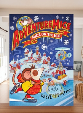 【预售】冒险萌鼠团：狂欢冰雪大营救 Adventuremice: Mice on the Ice 原版英文儿童桥梁书进口书籍图书外版正版
