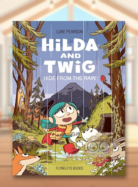 【现货】希尔达和特威格躲雨英文儿童漫画Luke Pearson进口原版书精装6岁-9岁Hilda and Twig Hide From the RainFlying Eye Boo书