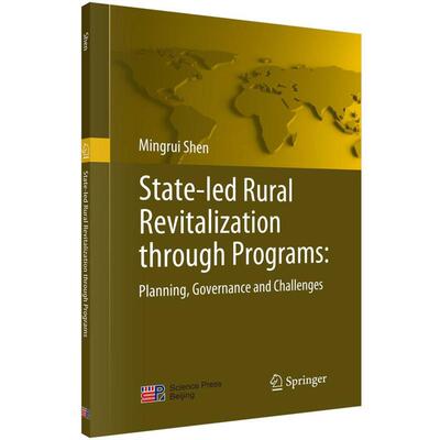 State-led rural revitalization through programs Mingrui Shen 9787030646620